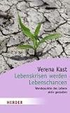 Produkt-Bild: Lebenskrisen werden Lebenschancen: Wendepunkte des Lebens aktiv gestalten (HERDER spektrum)