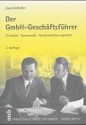 Produkt-Bild: Der GmbH-Gesch&auml;ftsf&uuml;hrer. Zivilrecht, Steuerrecht, Sozialversicherungsrecht