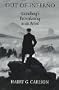 Out of Inferno: Strindberg's  Reawakening As an Artist