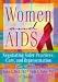 Book Women And AIDS: Negotiating Safer Practices, Care, and Representation (Haworth Innovations in Feminist Studies) (Haworth Innovations in Feminist Studi