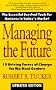 Managing the Future: 10 Driving Forces of Change for the Next Century