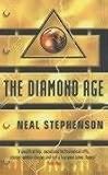 The Diamond Age: Or, a Young Lady's Illustrated Primer