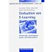 Evaluation von E-Learning: Zielrichtungen, methodologische Aspekte, Zukunftsperspektiven