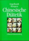 Chinesische Di&auml;tetik - Ute Engelhardt, Carl-Hermann Hempen