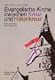 Evangelische Kirche zwischen Kreuz und Hakenkreuz: Bilder und Texte einer Ausstellung (German Edition)
