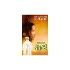 Faraday's Orphans (Ace Science Fiction) by N. Lee Wood