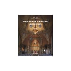 Franz Heinrich Schwechten: Ein Architekt Zwischen Historismus Und Moderne