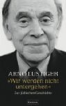Produkt-Bild: Wir werden nicht untergehen: Zur j&uuml;dischen Geschichte