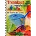 Trennkost vegetarisch. Die neue Art des Essens