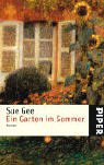 Ein Garten im Sommer: Roman - Sue Gee