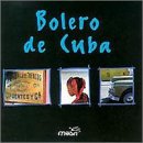 El Bolero De Cuba