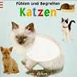 F�hlen und Begreifen, Katzen