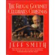 The Frugal Gourmet Celebrates Christmas