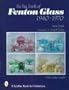 The Big Book of Fenton Glass: 1940-1970