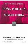 Dona perfecta, Misericordia / Dona Perfecta, Mercifulness (Spanish Edition)