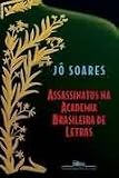Assassinator Na Academia Brasileira De Letras