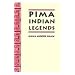 Pima Indian Legends