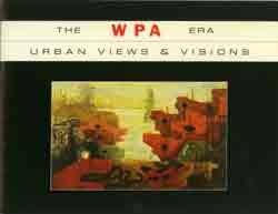 The Wpa Era: Urban and Visions