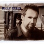 Billy Yates - Anywhere But Nashville - Zortam Music