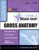  : USMLE Road Map: Gross Anatomy (Usmle Road Map)