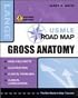 USMLE Road Map: Gross Anatomy (Usmle Road Map)
