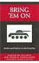 Bring 'Em On: Media and Politics in the Iraq War (Communication, Media, and Politics)