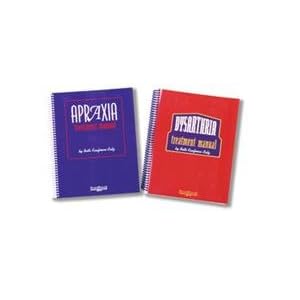 Dysarthria Treatment Manual and Apraxia Treatment Manual, Beth Kaufman-Katz by Pro-Ed