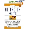 The Attractor Factor: 5 Easy Steps for Creating Wealth (or Anything Else) from the Inside Out