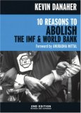 10 Reasons to Abolish the IMF  & World Bank (Open Media)