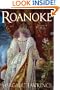 Roanoke: A Novel of Elizabethan Intrigue