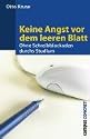 Keine Angst vor dem leeren Blatt: Ohne Schreibblockaden durchs Studium 12., v&ouml;llig neu bearbeitete Auflage (campus concret)