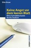 Keine Angst vor dem leeren Blatt: Ohne Schreibblockaden durchs Studium