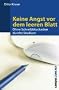 Keine Angst vor dem leeren Blatt: Ohne Schreibblockaden durchs Studium 12., v�llig neu bearbeitete Auflage (campus concret)
