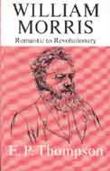 William Morris, from Romantic to Revolutionary