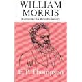 William Morris, from Romantic to Revolutionary
