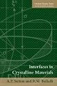 Interfaces in Crystalline Materials (Monographs on the Physics and Chemistry of Materials)