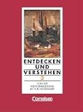 Entdecken und Verstehen - Geschichtsbuch. Technischer Sekundarunterricht Luxemburg: Entdecken und Verstehen 3. Polytechnische Oberschule in Luxemburg: Von der Industrialisierung bis zur Gegenwart