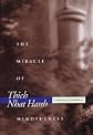 The Miracle of Mindfulness a Manual on Meditation