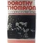 Dorothy Thompson: A Legend in her Time