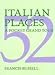 52 Italian Places: A Pocket Grand Tour