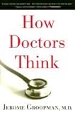 How Doctors Think