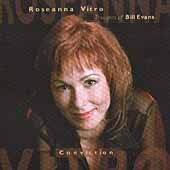 Click here to buy Conviction: Thoughts of Bill Evans by Roseanna Vitro .