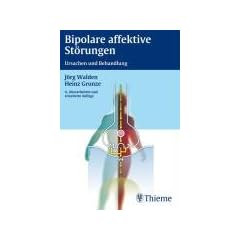 Bipolare affektive St�rungen: Ursachen und Behandlung