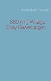 380 (Irr-) Witzige Ebay Bewertungen