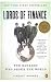 Lords of Finance: The Bankers Who Broke the World Lords of Finance: The Bankers Who Broke the World