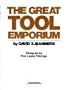 The Great Tool Emporium: A Pictorial Extravaganza of the Tools of Yesterday and Today