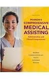 Pearsons Comprehensive Medical Assisting and Workbook for Pearsons Comprehensive Medical Assisting Package (2nd Edition) [Hardcover] [2010] 2 Ed. Nina Beaman MS RNC CMA, Lorraine Fleming-McPhillips MS MT CMA, Kristiana D. Routh, Robyn S. Gohsman, Stacia Reagan