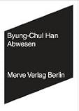 Abwesen: Zur Kultur und Philosophie des Fernen Osten - Byung-Chul Han