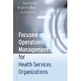 Focused Operations Management for Health Services Organizations [PAPERBACK] [2006] [By Boaz Ronen]