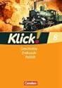 Klick! 8. Schuljahr. 8. Schuljahr Arbeitsheft. Geschichte, Erdkunde, Politik - Westliche Bundesländer